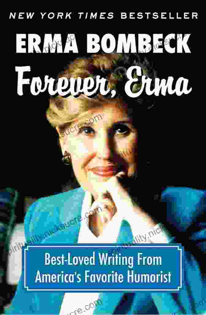 A Pile Of Books With The Title 'Best Loved Writing From America's Favorite Humorist' Forever Erma: Best Loved Writing From America S Favorite Humorist