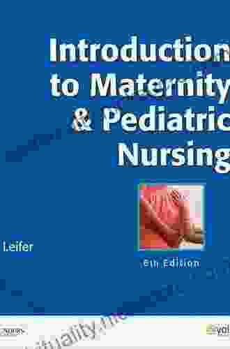 Introduction To Maternity And Pediatric Nursing E