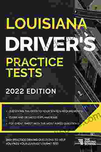 Louisiana Driver S Practice Tests: +360 Driving Test Questions To Help You Ace Your DMV Exam (Practice Driving Tests)