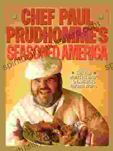 Chef Paul Prudhomme S Seasoned America