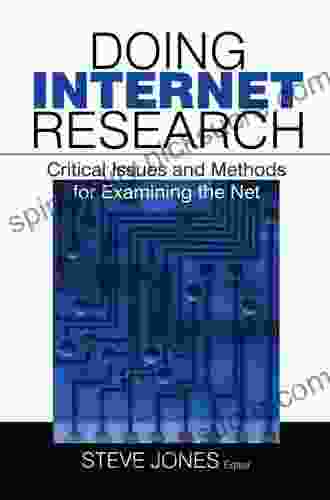 Doing Internet Research: Critical Issues And Methods For Examining The Net