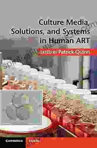 Culture Media Solutions And Systems In Human ART