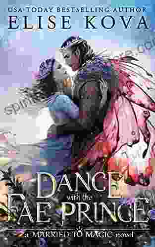 A Dance With The Fae Prince (Married To Magic)