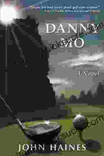DANNY MO A Novel