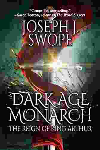 Dark Age Monarch: The Reign Of King Arthur