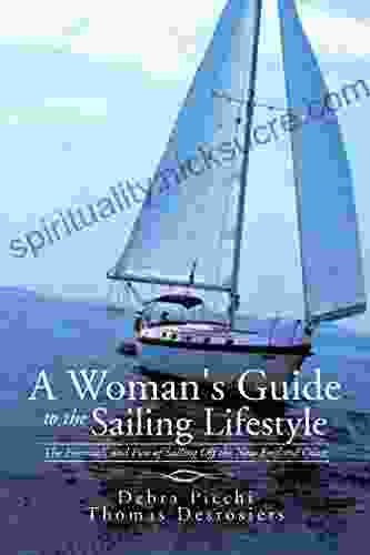 A Woman S Guide To The Sailing Lifestyle: The Essentials And Fun Of Sailing Off The New England Coast