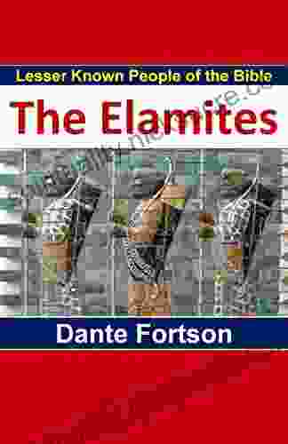Lesser Known People Of The Bible: Elam And The Elamites