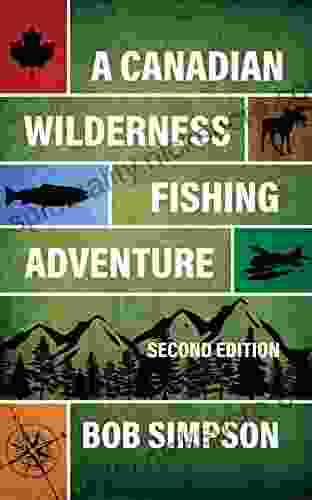 A Canadian Wilderness Fishing Adventure