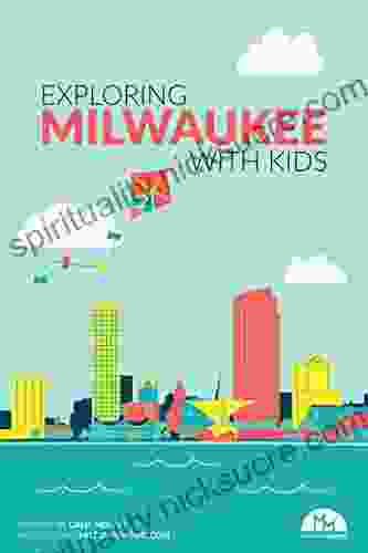 Exploring Milwaukee With Kids Amy Blackstone