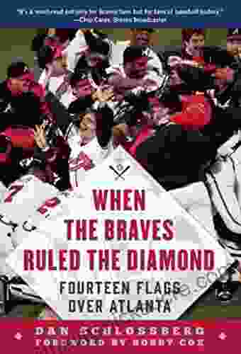 When The Braves Ruled The Diamond: Fourteen Flags Over Atlanta