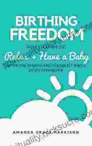 Birthing Freedom: How I Learned To Relax + Have A Baby (After The Nightmare Natural Birth Of My Firstborn)
