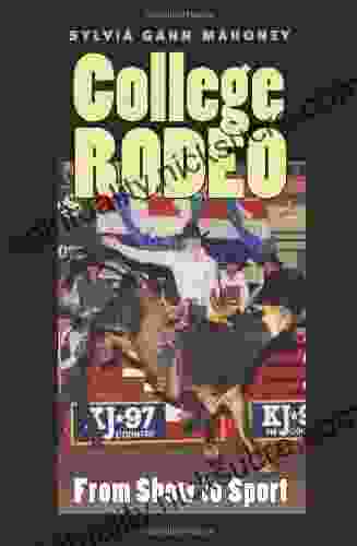 College Rodeo: From Show To Sport (Centennial Of The Association Of Former Students Texas A M University 99)