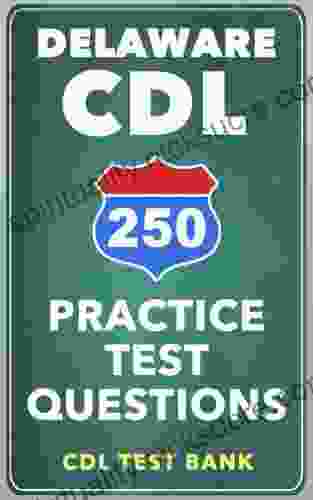 250 Delaware CDL Practice Test Questions