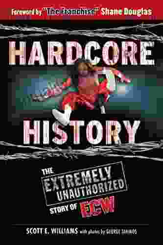 Hardcore History: The Extremely Unauthorized Story Of ECW