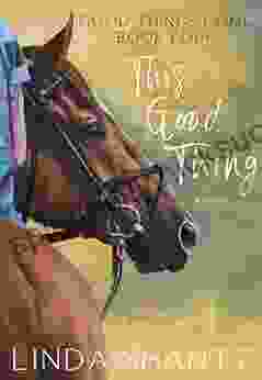 This Good Thing: A Horse Racing Adventure (Good Things Come 4)
