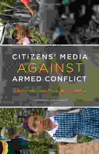 Citizens Media Against Armed Conflict: Disrupting Violence In Colombia