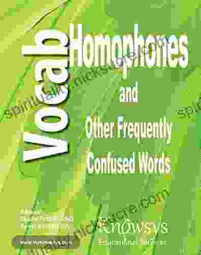 Knowsys Homophones And Frequently Confused Words Vocabulary Flashcards (Knowsys Vocabulary Builder Series)