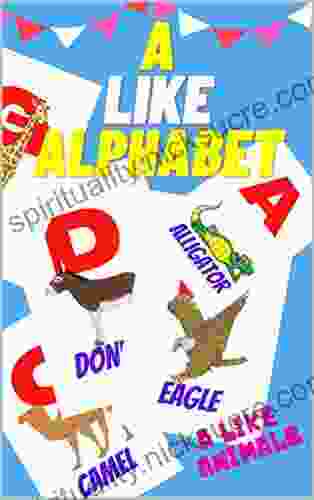 A Like Alphabet: A Like Animals