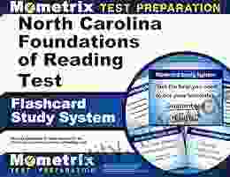 North Carolina Foundations Of Reading Test Flashcard Study System: Practice Questions Exam Review For The North Carolina Foundations Of Reading Test