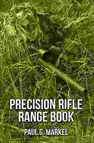 Precision Rifle Range Paul Markel