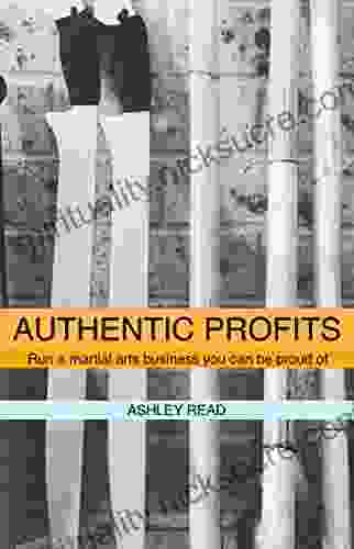 Authentic Profits: Run A Part Time Martial Arts Business You Can Be Proud Of