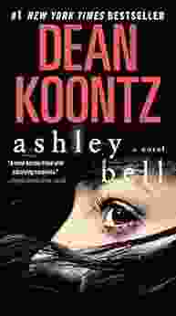 Ashley Bell: A Novel Dean Koontz