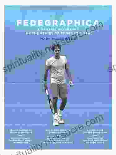 Fedegraphica: A Graphic Biography Of The Genius Of Roger Federer