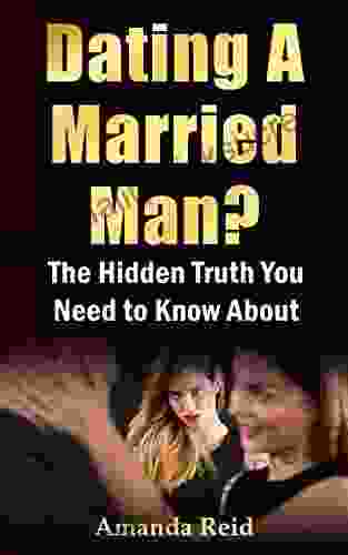 The Hidden Truth About Dating A Married Man