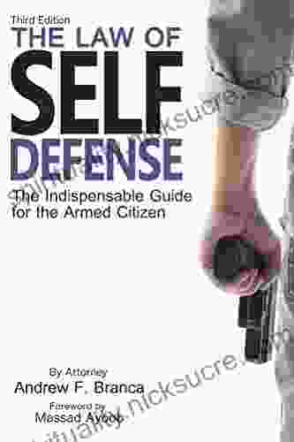 The Law Of Self Defense 3rd Edition