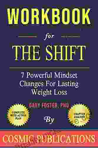 Workbook: The Shift By Gary Foster: 7 Powerful Mindset Changes For Lasting Weight Loss
