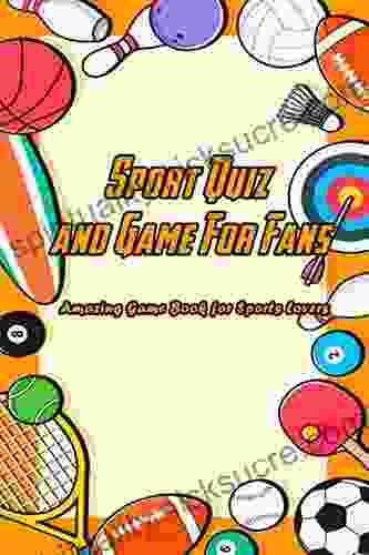 Sport Quiz And Game For Fans: Amazing Game For Sports Lovers: Sport Ultimate Trivia