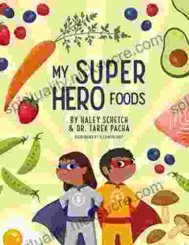 My SuperHero Foods Maria Midkiff