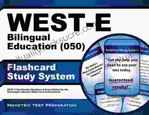 WEST E Bilingual Education (050) Flashcard Study System: WEST E Test Practice Questions Exam Review For The Washington Educator Skills Tests Endorsements
