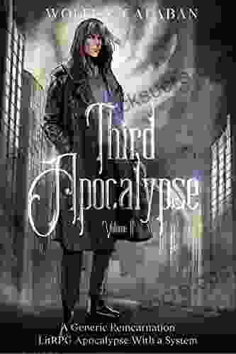 Third Apocalypse : Volume Two Of A Generic Reincarnation Apocalypse Epic LitRPG Fantasy Adventure With A System (Regressor 2)